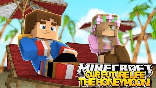 Minecraft Our Future Life : LITTLE KELLY AND LITTLE DONNY GO ON HONEYMOON! (Roleplay)