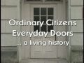 Ordinary Citizens, Everyday Doors ...a living history