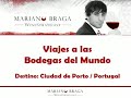 PORTO - VISITA A LAS BODEGAS DEL MUNDO / LIC. MARIANO BRAGA