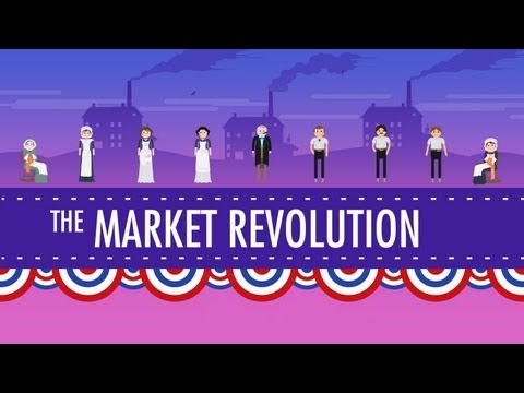 The Market Revolution: Crash Course US History #12
