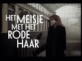 Het Meisje Met Het Rode Haar (Trailer)