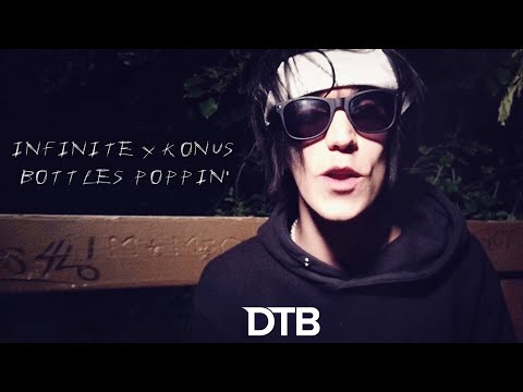 INF1N1TE & KONUS - BOTTLES POPPIN' (Official Music Video)
