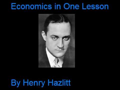 hazlitt - A free audio book of Henry Hazlitt's Economics in One Lesson Chapter 1 -