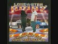 Lone Star Ridaz-Wanna be a G chopped and screwed Lone Star Ridaz-Wanna be a G chopped and screwed