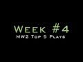 TNM | MW2 Top 5 Plays, Week #4