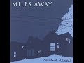 Bekijk muziek clip van Miles Away met Affadavit