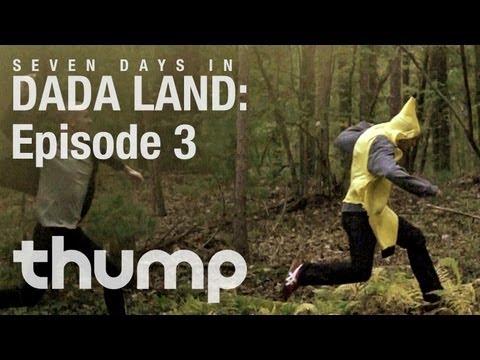 Seven Days In Dada Land: Episode 3