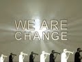 WeAreCHANGE confronts