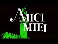 Trailer AMICI MIEI