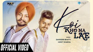 Koi Kho Na Lae (Official Video)  Davinder Bhatti M