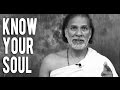 How To Know Soul: Change your Self, Transform your Self -