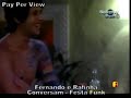 BBB8 - Fernando passa suas dores de corno para Rafinha BBB8 - Fernando passa suas dores de corno para Rafinha