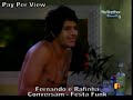 BBB8 - Fernando passa suas dores de corno para Rafinha BBB8 - Fernando passa suas dores de corno para Rafinha
