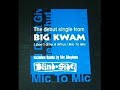 Big Kwam - Mic To Mic / The Reunion (ft. Twan)