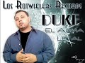 Duke El Arma Letal 503 - Ella Me Guaya
