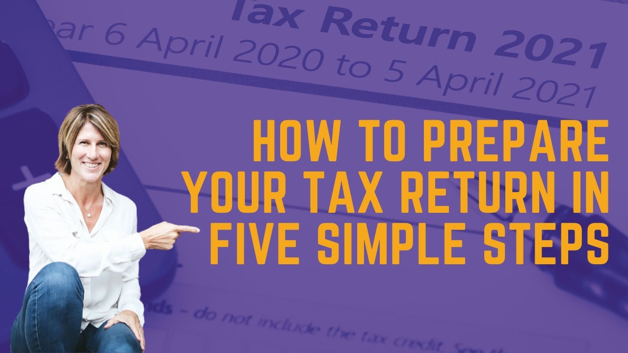 Self Assessment Tax Return (2020) - Submit yours in 5 Simple Steps