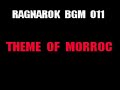 Ragnarok  BGM 011 - Theme Of Morroc
