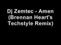 Dj Zemtec - Amen (Brennan Heart's Techstyle Remix)