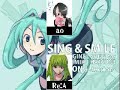 SING  SMILE - Nico Nico Chorus