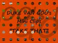 DUKE VAN GOO's Miniclip 1 -