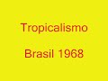 Tropicalismo.wmv