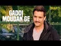 "Gaddi Moudan Ge Full Song" Dharti | Ranvijay SIngh, Jimmy Shergill(1 month ago)