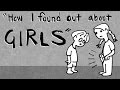 How I Found Out About Girls  Tales Of Mere Existence