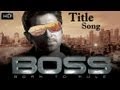 Boss (2013 Bengali Film) Title Song Feat. Jeet | Official Full HD Video