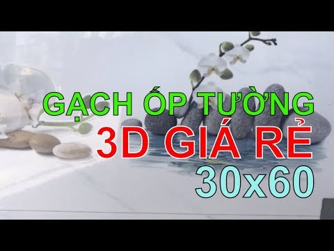 Gạch ốp tường nhà tắm giá rẻ 30x60|Gạch ốp tường phòng tắm 3d.