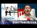 Ghost Town Review Ghost Town Review