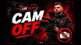 CAM OFF - LIVE 24/24 - 7/7
