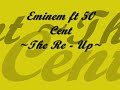 Eminem Ft 50 cent The Re-Up