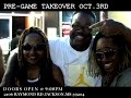PRE-GAME TAKEOVER PRE-GAME TAKEOVER