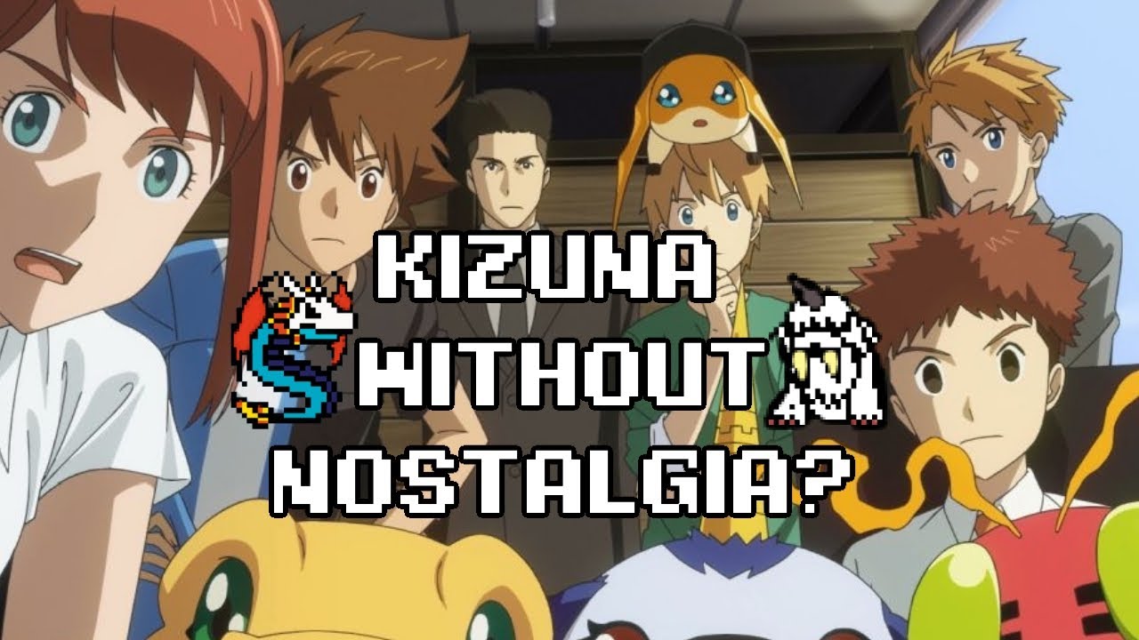 Watching Digimon Adventure: Last Evolution Kizuna without Nostalgia?