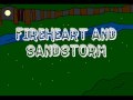 Sandstorm and Fireheart