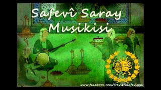 Safevi Saray Musikisi - Səfəvi Saray Musiqisi - Safavid Music - Klasik Safevi Müziği