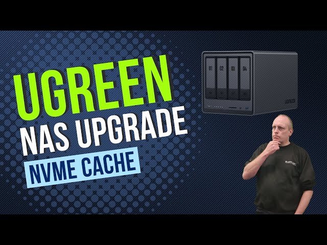 Upgrading the UGREEN DXP4800 Plus NAS with NVMe Cache Drives