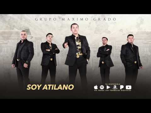 Soy Atilano - Maximo Grado