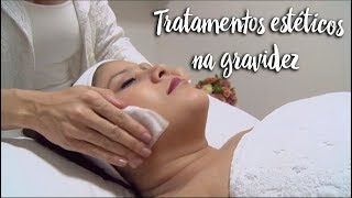 Tratamentos estéticos na gravidez