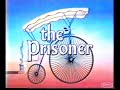 THE PRISONER, Unused bumpers/end credits.