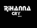 Rihanna - Cry Remix