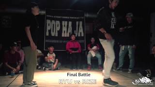 Ryu vs Rize – POP HA JA vol.9 Final Battle