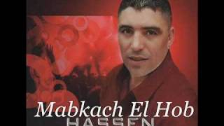 YouTube - Cheb Hassen - Mabkach El Hob 2009.flv