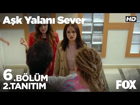 Aşk Yalanı Sever 6. Bölüm 2. Fragmanı                                                                                                                                                                                                                     