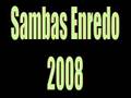 Samba Enredo -Salgueiro 2008