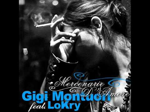 Gigi Montuori ft. LoKry - Mercenarie D'amore