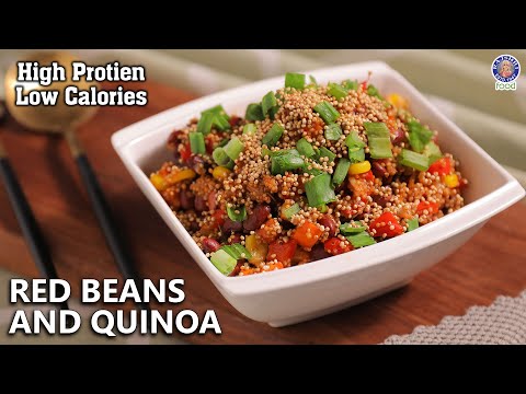 Low Calorie Red Beans & Quinoa Recipe | Easy Vegetarian Meal | Tasty Quinoa Recipe | Chef Bhumika