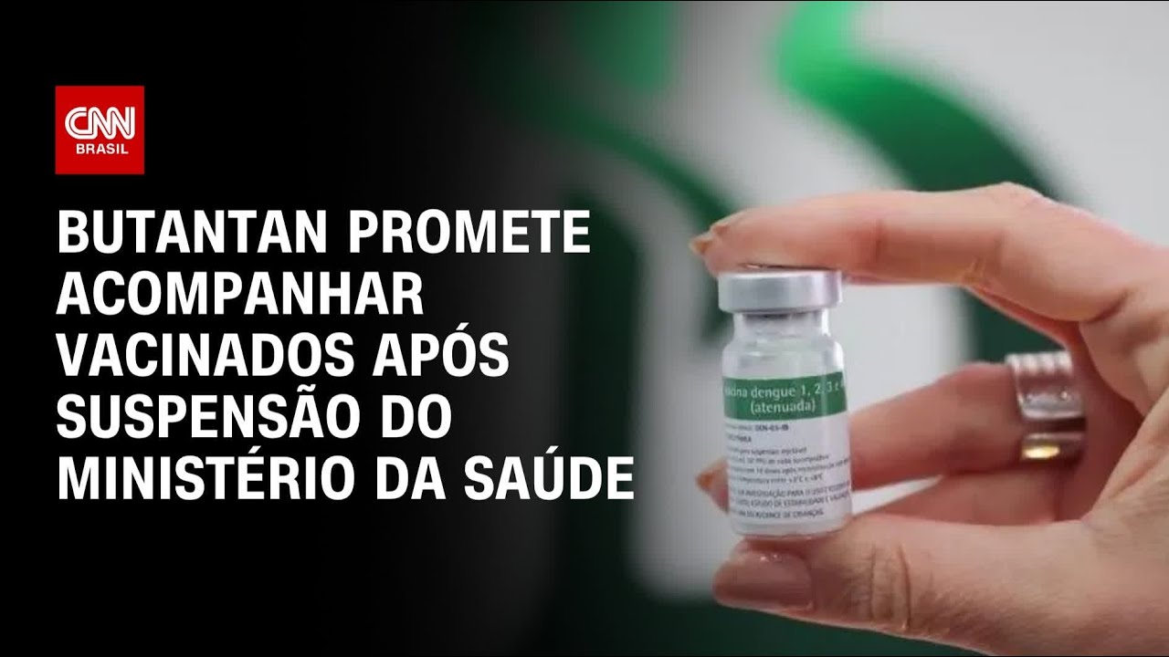 Vacina contra a dengue: Butantan promete acompanhar vacinados após suspensão | CNN 360º