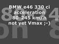 BMW e46 330ci SMG 80-245 km/h