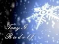 Christmas Music - Rudolf the Red Nose Raindeer - by Tony G.